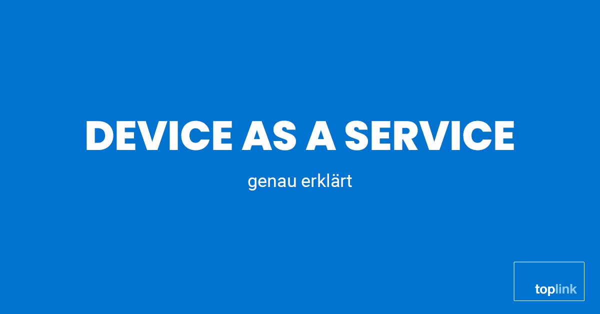 Device as a Service | TopLink