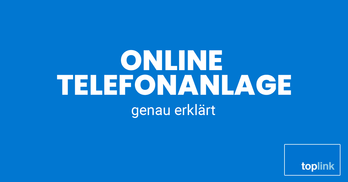 Online Telefonanlage | Toplink