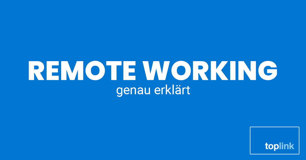 Remote Working | Toplink